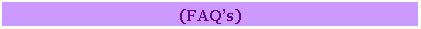 Text Box: (FAQs)